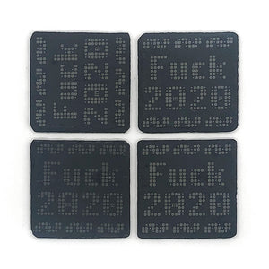 A set of 4 Fuck 2020 slate coasters. Laser etched with how we all feel about this year.  Each Piece varies slightly in exact shape and color, these are real slate so no two are identical. Includes Foam Pads to protect your surfaces. 4"x 4" square.